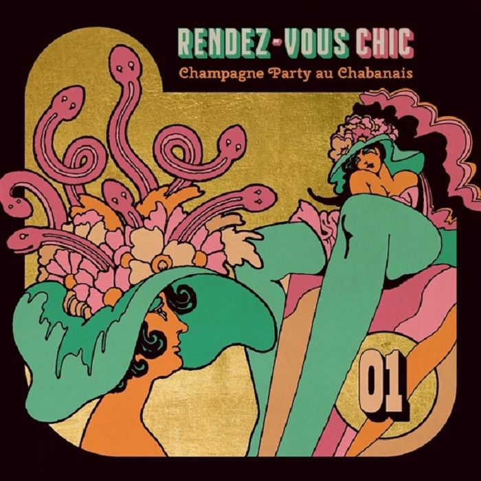 Various Artists Rendez Vous Chic Vol 1 (Champagne Party Au Chabanais)