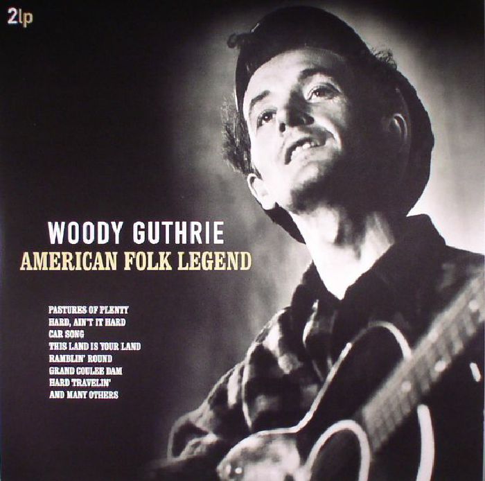 Woody Guthrie American Folk Legend (reissue)