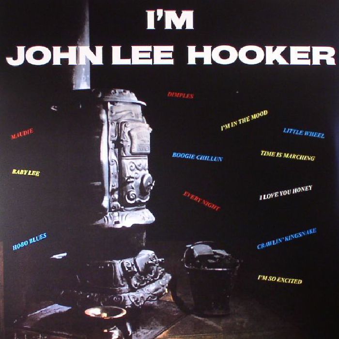 John Lee Hooker Im John Lee Hooker (remastered)