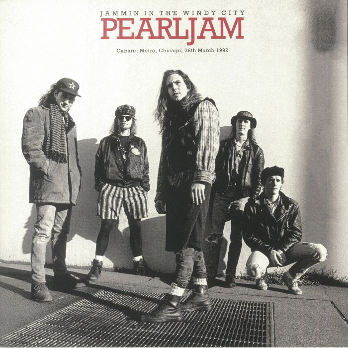 Pearl Jam – Jammin In The Windy City Cabaret Metro Chicago 28th March 1992 vinyl cover