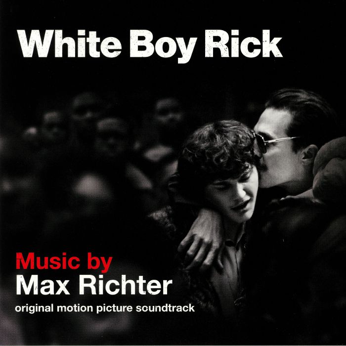 Max Richter White Boy Rick (Soundtrack)