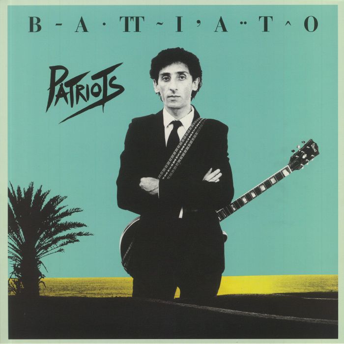 Franco Battiato Patriots (40th Anniversary Edition)