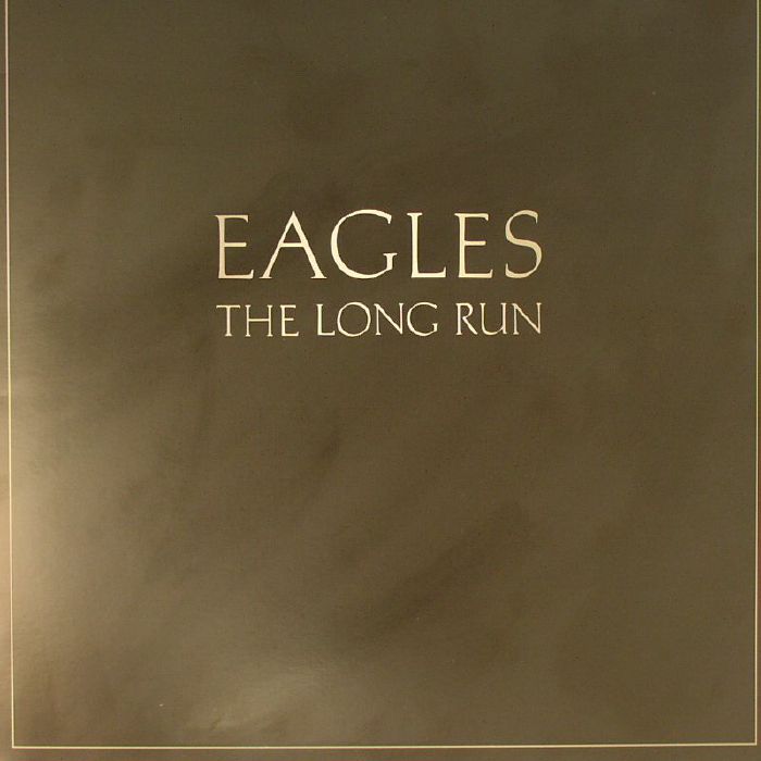 The Eagles The Long Run
