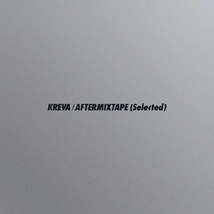 Kreva Aftermixtape (Selected)