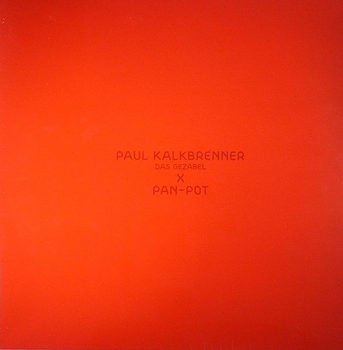 Paul Kalkbrenner Das Gezabel (Pan Pot remix)