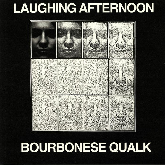 Bourbonese Qualk Laughing Afternoon