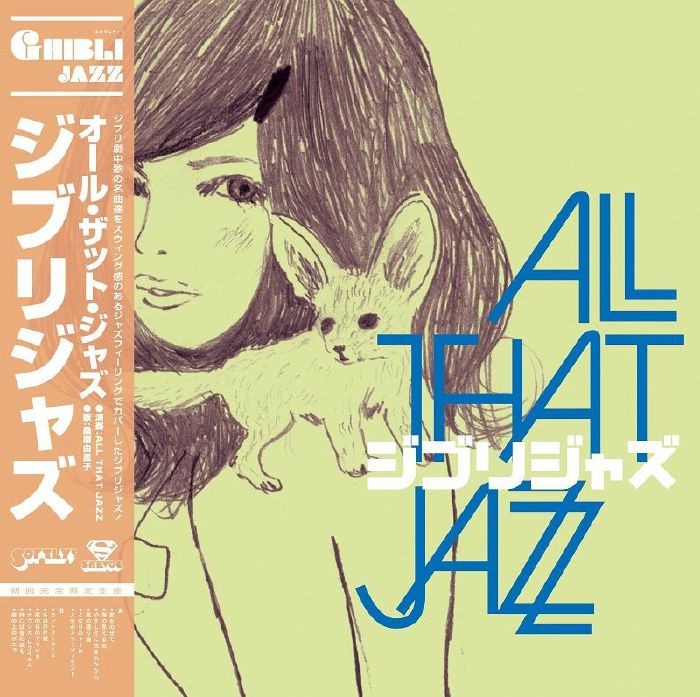 All That Jazz Ghibli Jazz