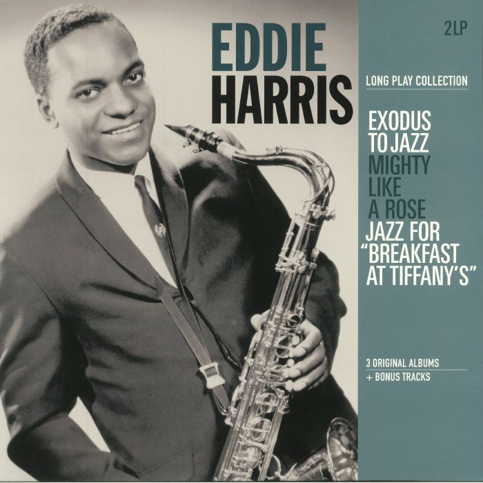 Eddie Harris Exodus To Jazz/Mighty Like A Rose/Jazz For Breakfast At Tiffanys