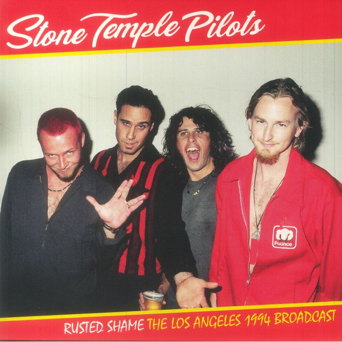 Stone Temple Pilots Rusted Shame: The Los Angeles 1994 Broadcast