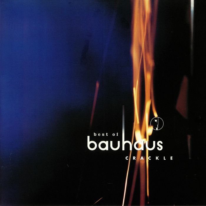 Bauhaus Best Of Bauhaus: Crackle