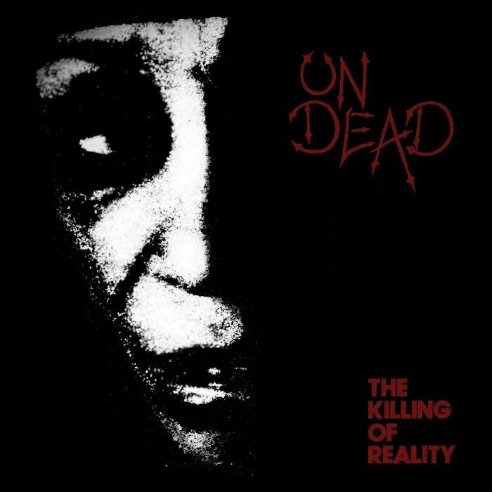 The Undead The Killing Of Reality