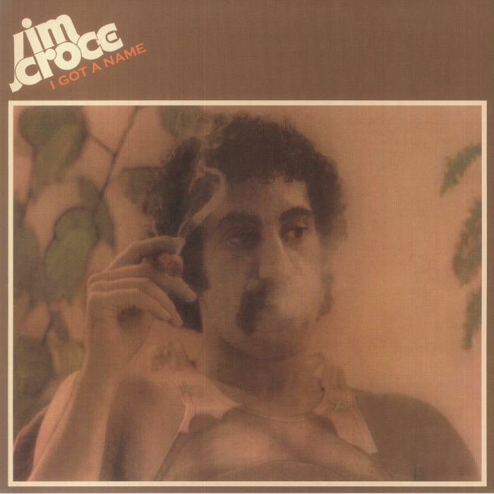 Jim Croce I Got A Name (50th Anniversary Edition)