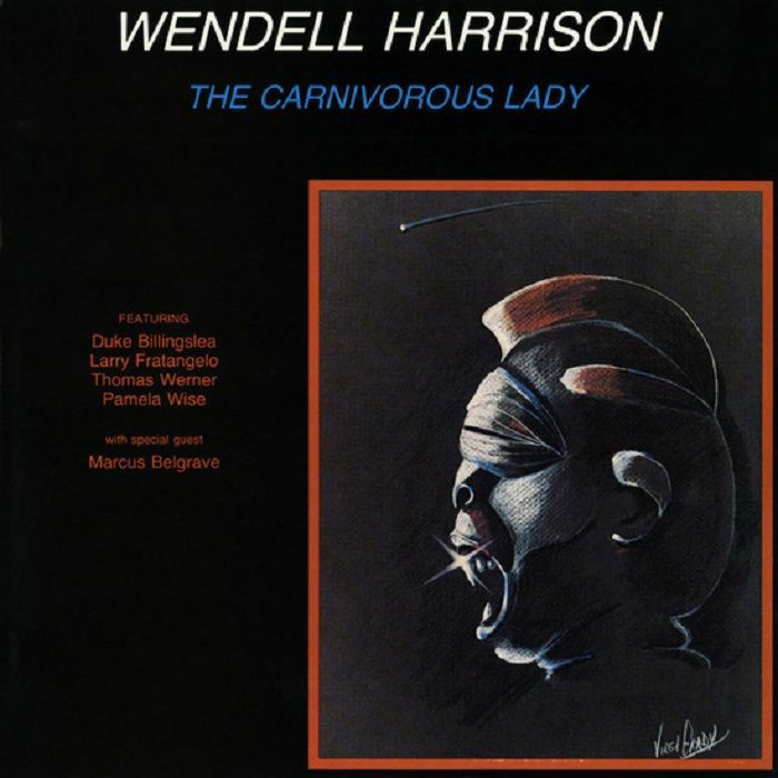 Wendell Harrison – The Carnivorous Lady vinyl cover