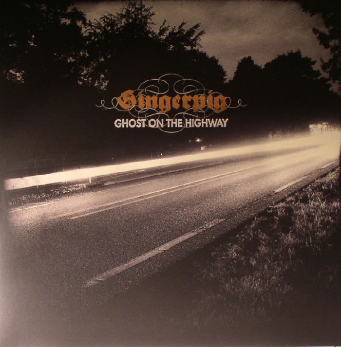 Gingerpig Ghost On The Highway
