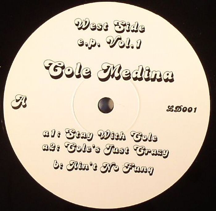 Cole Medina West Side EP Vol 1