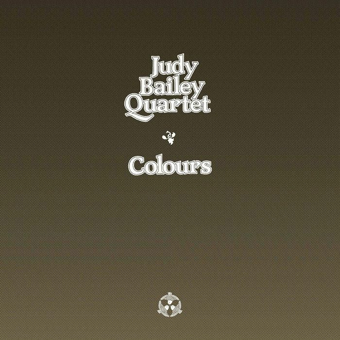 Judy Bailey Quartet Colours