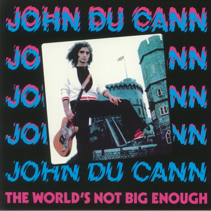 John Du Cann The Worlds Not Big Enough