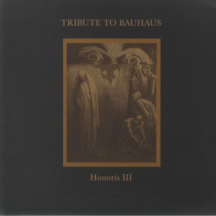 Various Artists Honoris III: Tribute To Bauhaus