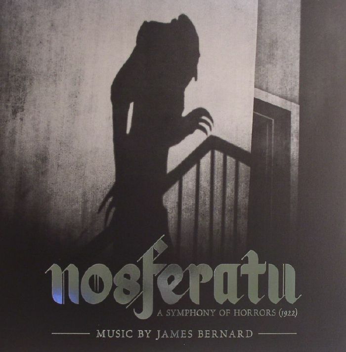 James Bernard Nosferatu: A Symphony Of Horrors (1922) (Soundtrack)