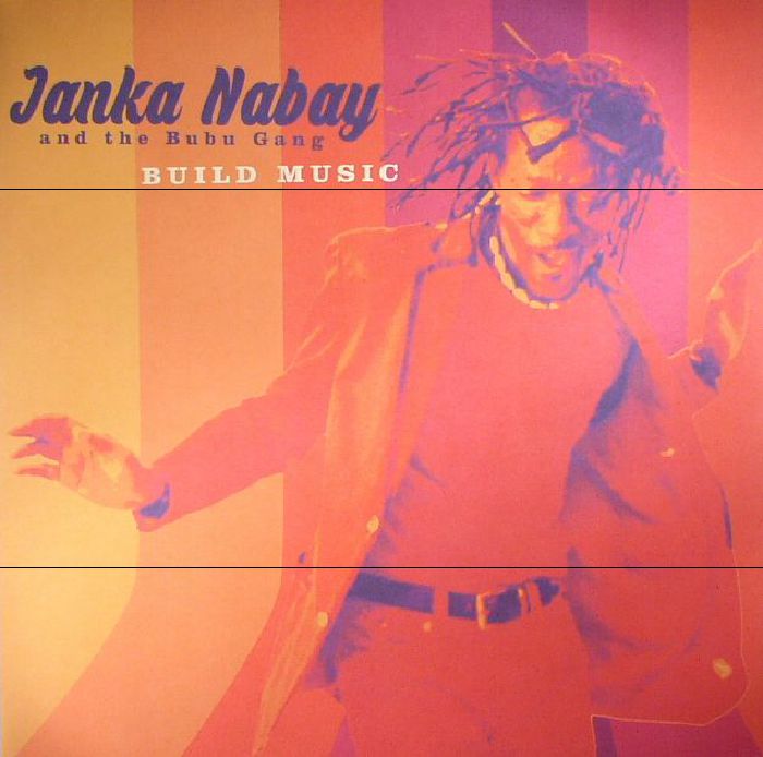 Janka Nabay and The Bubu Gang Build Music