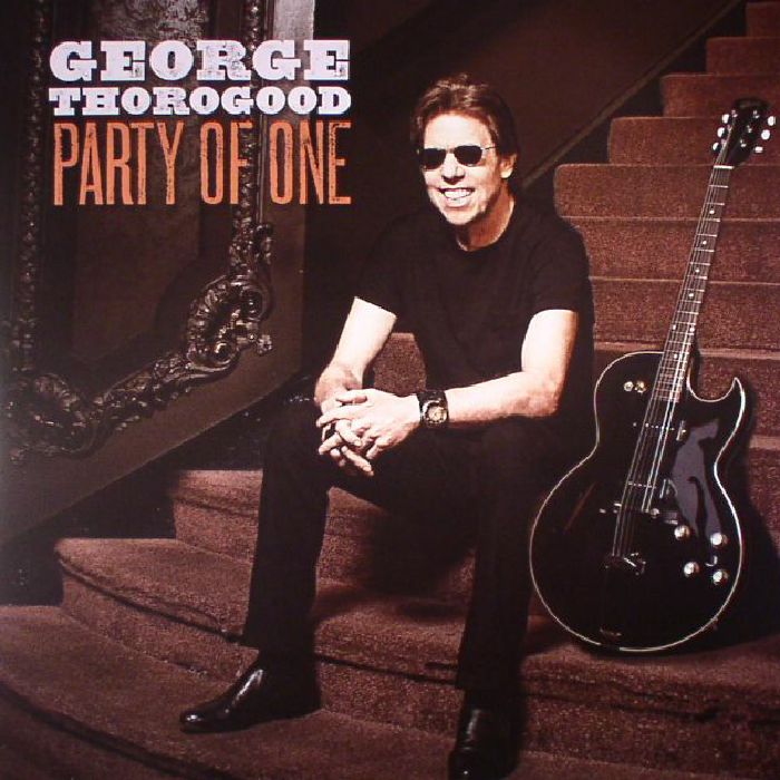 George Thorogood Party Of One (reissue)