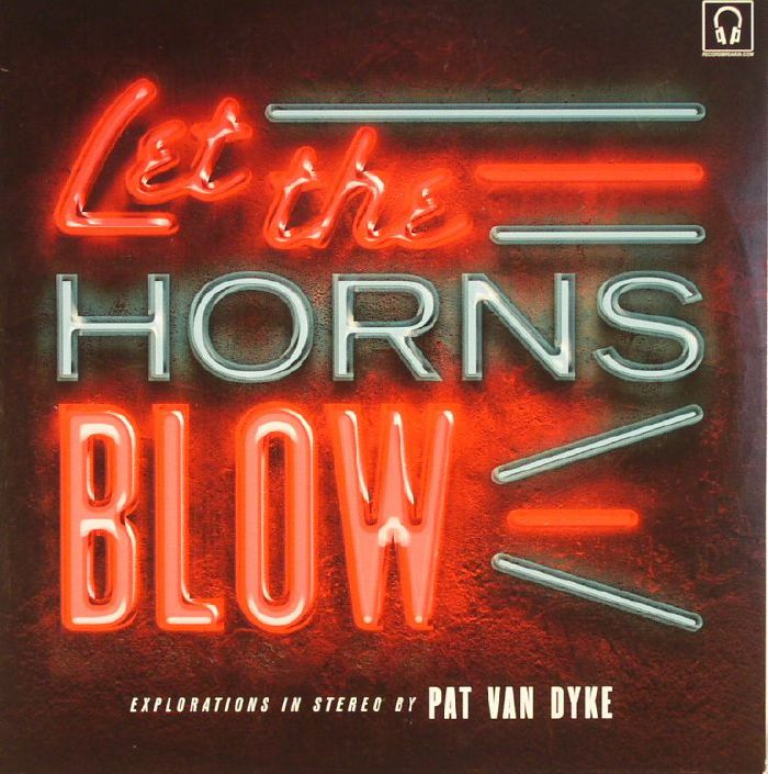 Pat Van Dyke Let The Horns Blow