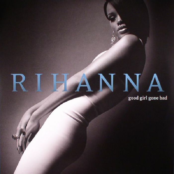 Rihanna Good Girl Gone Bad (reissue)