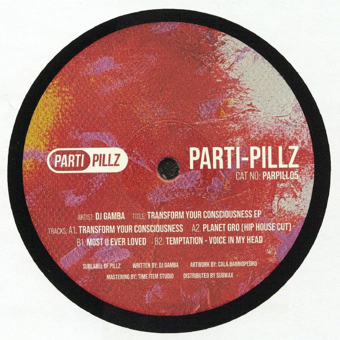 DJ Gamba Transform Your Consciousness EP