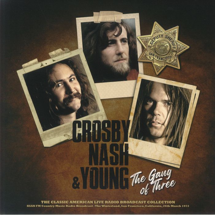 Crosby Nash and Young The Gang Of Three
