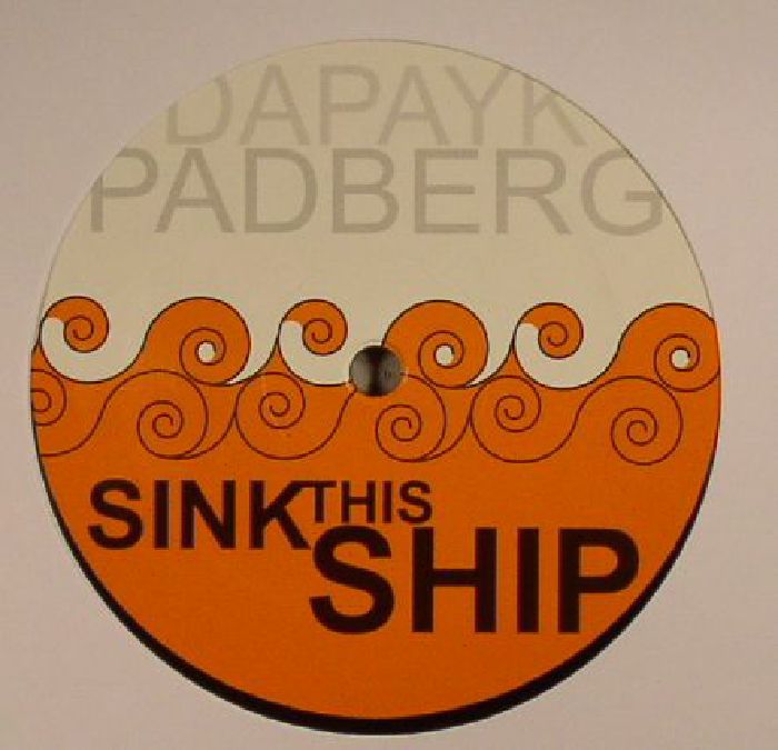 Dapayk and Padberg Sink This Ship