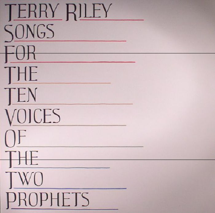 Terry Riley Songs For The Ten Voices Of The Two Prophets (reissue)