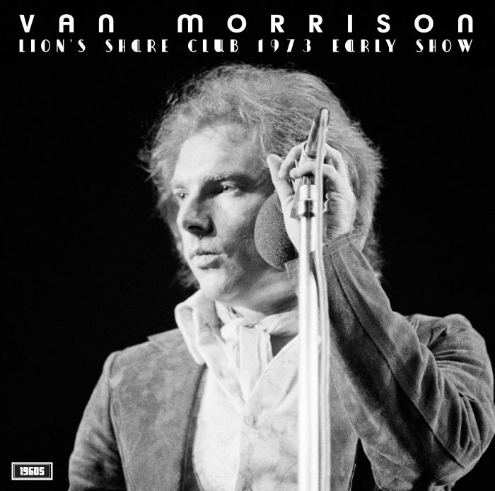 Van Morrison Lions Share Club 1973 (Early Show)