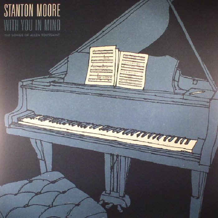 Stanton Moore With You In Mind: The Songs Of Allen Toussaint