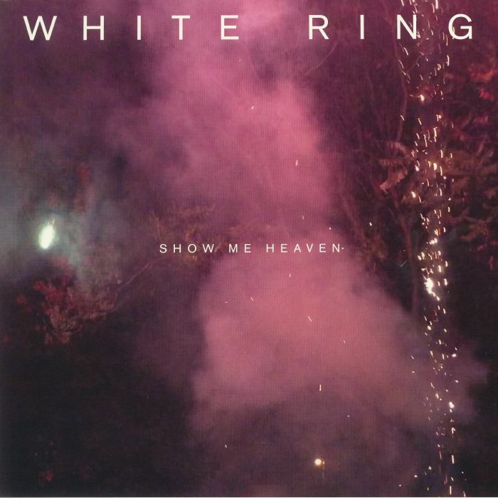 White Ring Show Me Heaven