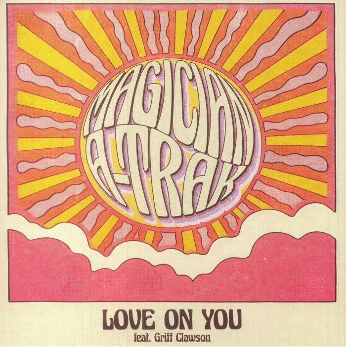 The Magician | A Trak | Griff Clawson Love On You