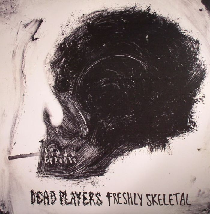 Dead Players Freshly Skeletal