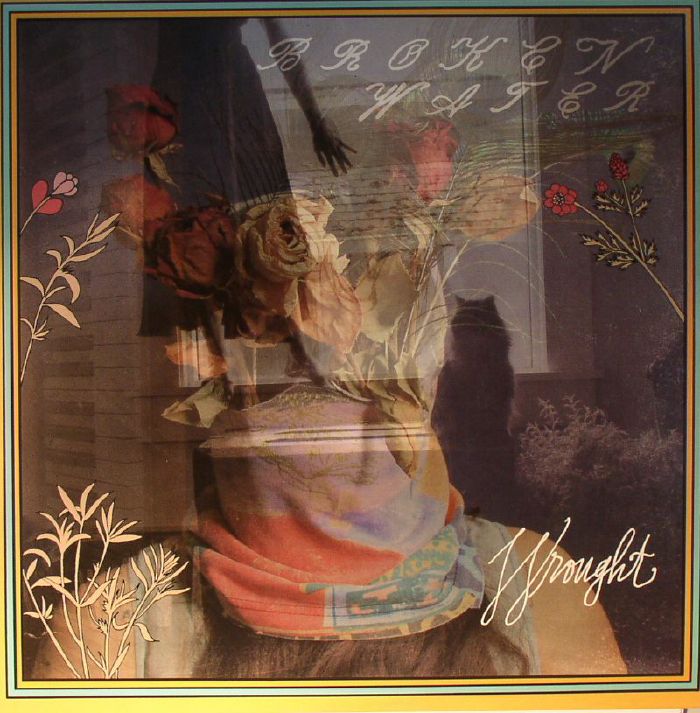 Broken Water Wrought