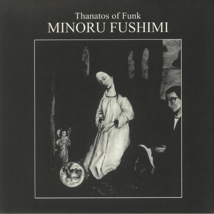 Minoru Fushimi – Thanatos Of Funk vinyl cover