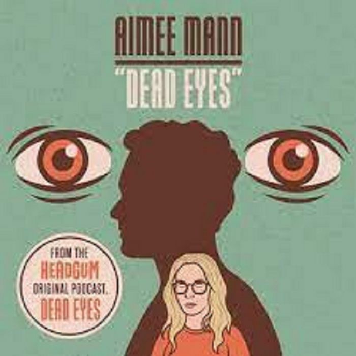 Aimee Mann Dead Eyes