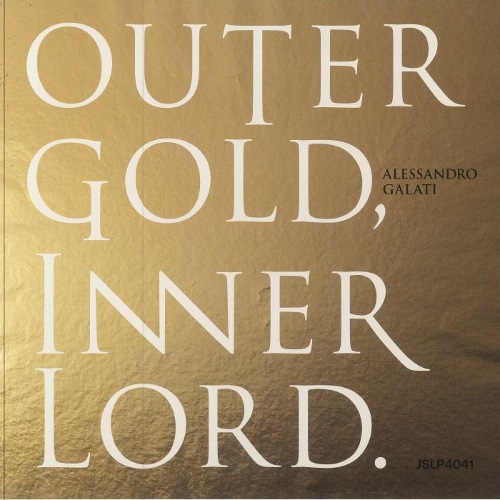 Alessandro Galati Outer Gold Inner Lord