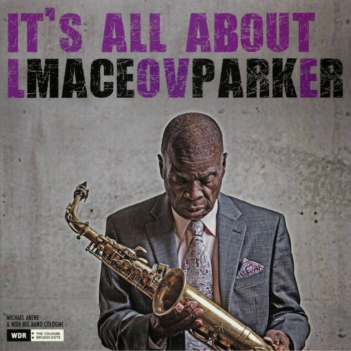 Maceo Parker Its All About Love