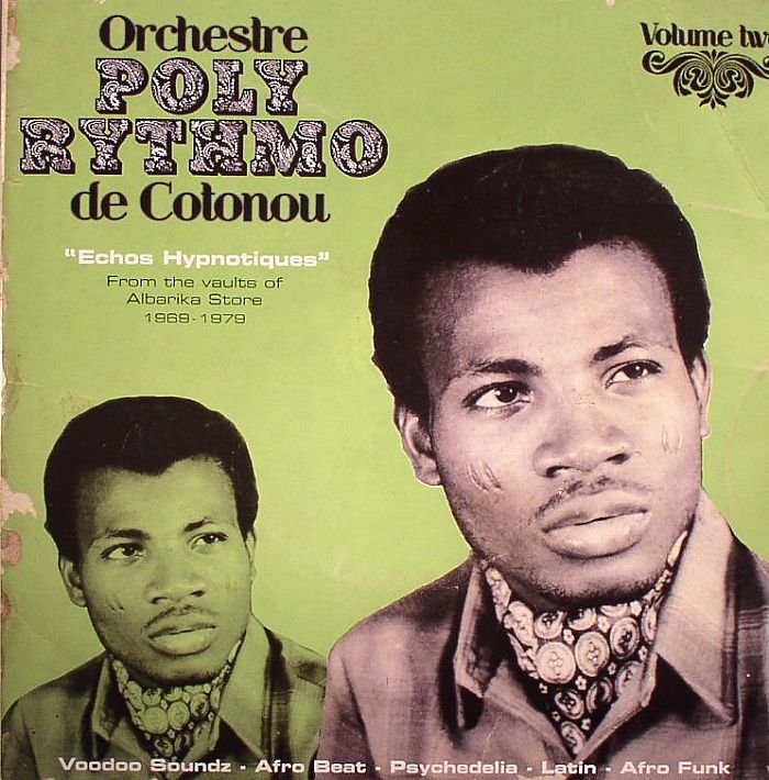 Orchestre Poly Rythmo De Cotonou Echos Hypnotiques: From The Vaults Of Albarika Store 1969 1979 Volume Two(warehouse find)