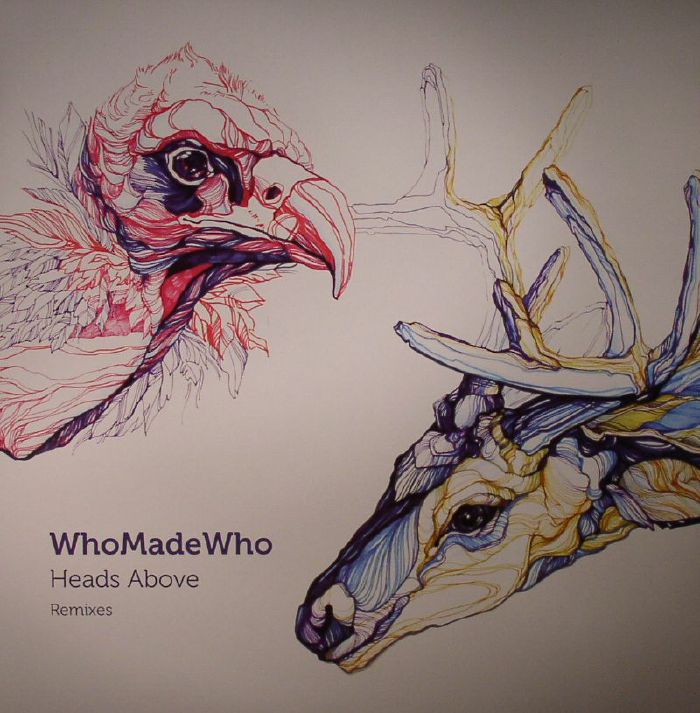 Whomadewho Heads Above: Remixes