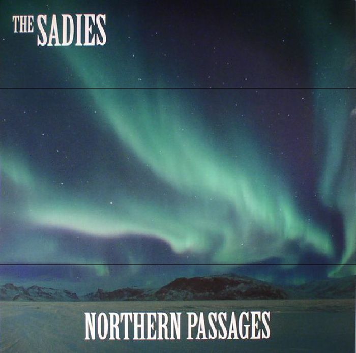 The Sadies Northern Passages