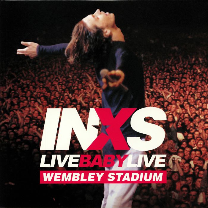 Inxs Live Baby Live: Wembley Stadium