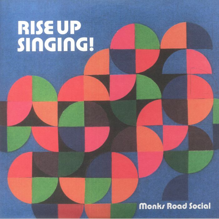 Monks Road Social Rise Up Singing!
