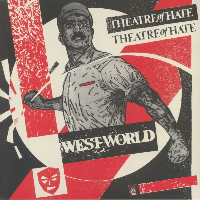 Theatre Of Hate Westworld