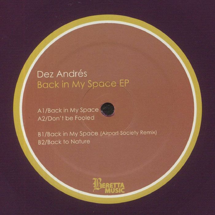 Dez Andres Back In My Space EP