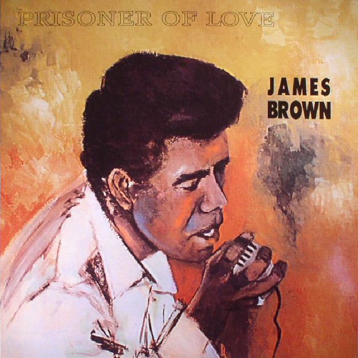 James Brown Prisoner Of Love (reissue)