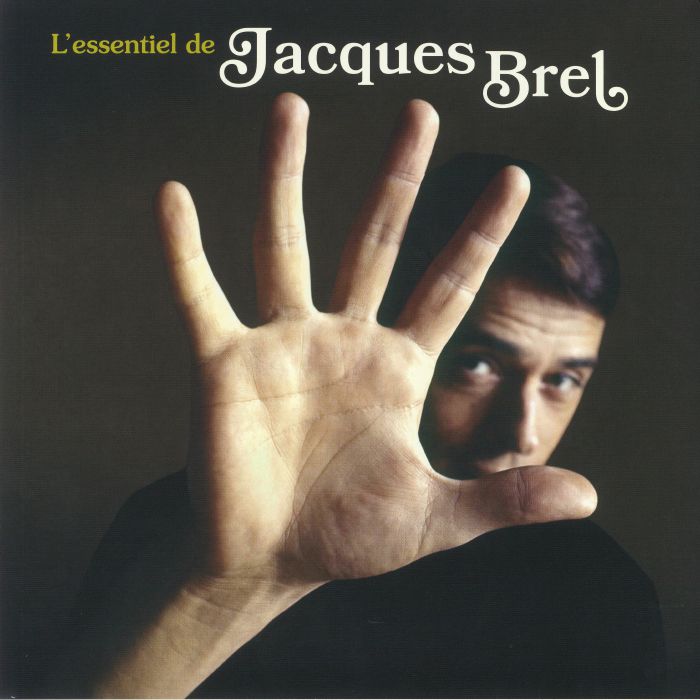 Jacques Brel Lessentiel De Jacques Brel